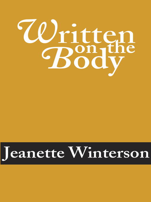 Title details for Written on the Body by Jeanette Winterson - Available